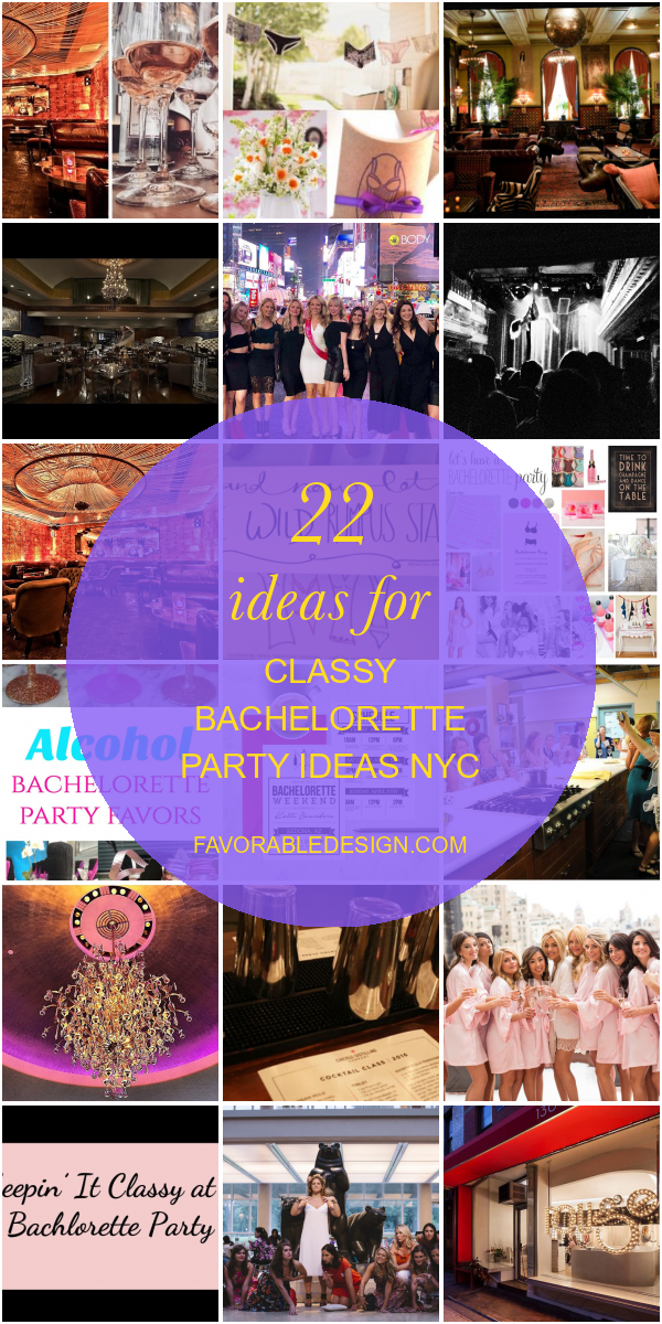 22 Ideas for Classy Bachelorette Party Ideas Nyc Home, Family, Style